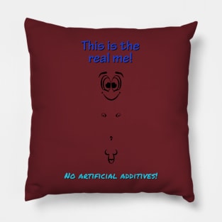 This is the real me. No artificial additives! Male Pillow