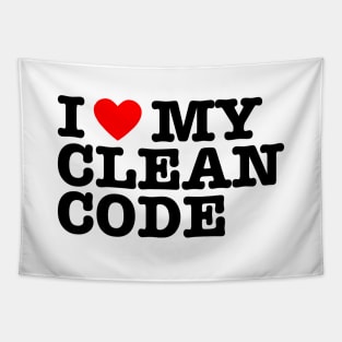 I Love My Clean Code - Funny Programer Quote Tapestry