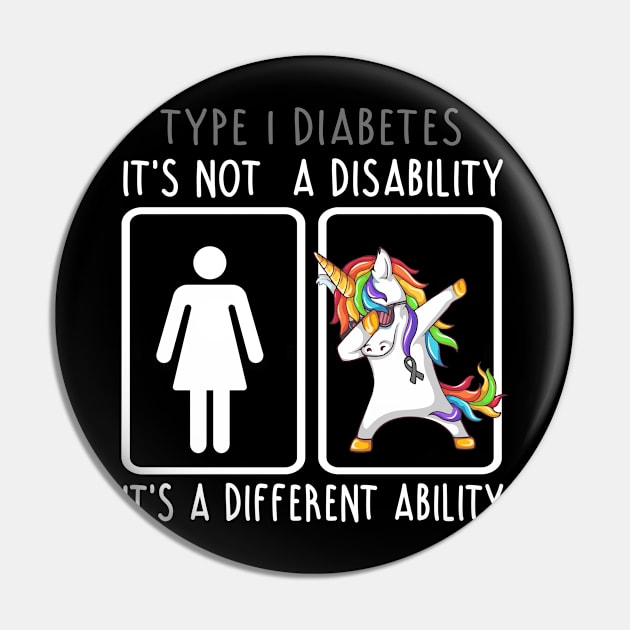 Type 1 Diabetes It's Not A Type 1 Diabetes It's A Different Ability Support Type 1 Diabetes Warrior Gifts Pin by ThePassion99