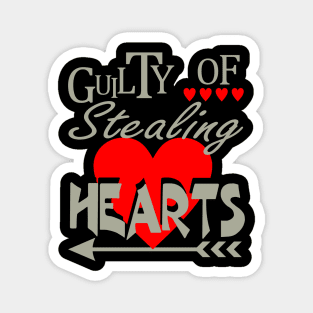 Guilty Of Stealing Hearts Magnet