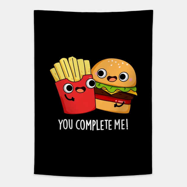 You Complete Me Funny Burger Fries Pun Tapestry by punnybone