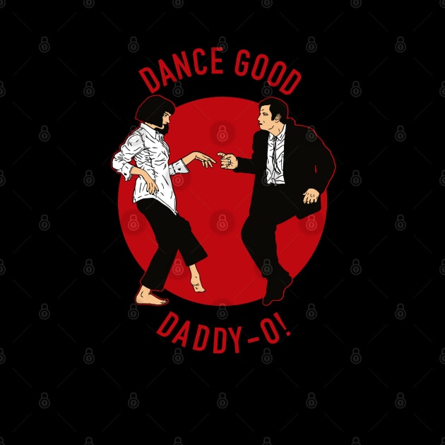 Dance good Daddy-o! by buby87