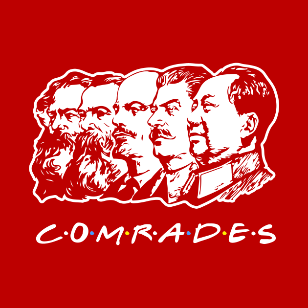 Communist Comrades Friends by dumbshirts