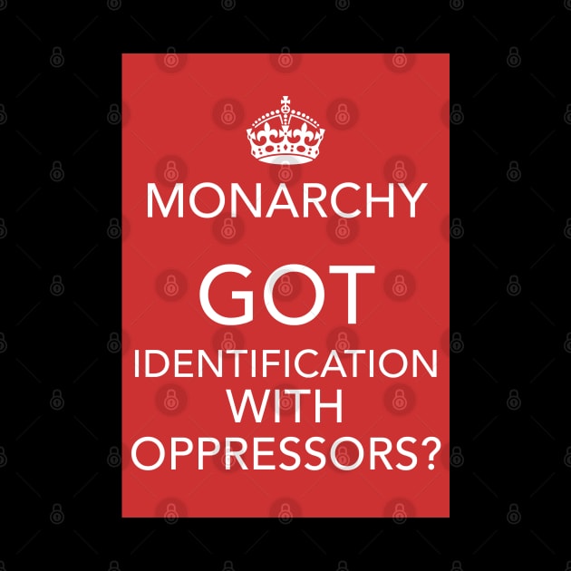 Monarchy: Got Identification With Oppressors? by Spine Film