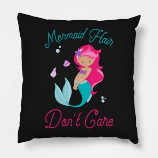 Mermaid Hair Don't Care - Mermaid Life Pillow