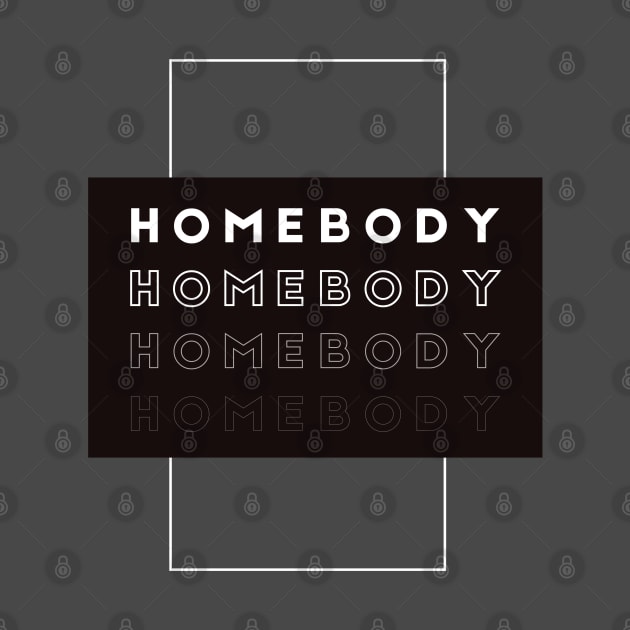 Homebody on Repeat by Quiet Things Said Out Loud