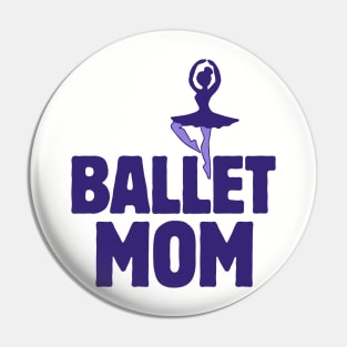 Ballet Mom Pin