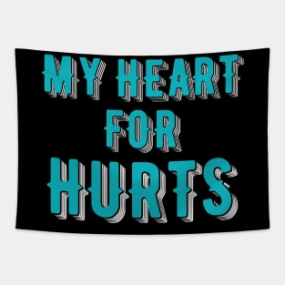 My Heart For Hurts Tapestry