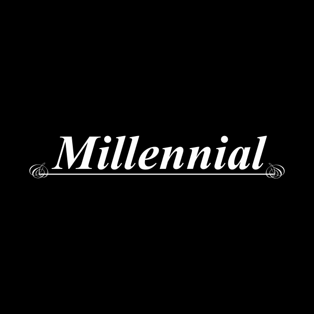 millennial by NotComplainingJustAsking