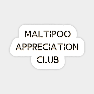 Maltipoo Appreciation Club Magnet