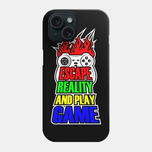 Escape Reality And Play Game Phone Case