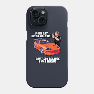 Paul walker's supra Phone Case