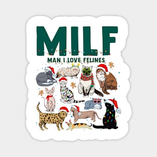 MILF Man I Love Felines Cat Christmas Magnet