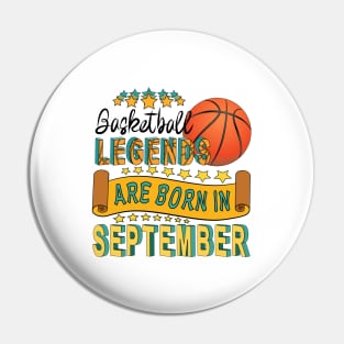 Basketball Legends Are Born In September Pin