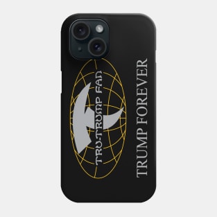 Tru-Trump Fan - Trump Forever (Grey & Yellow on Black) Phone Case