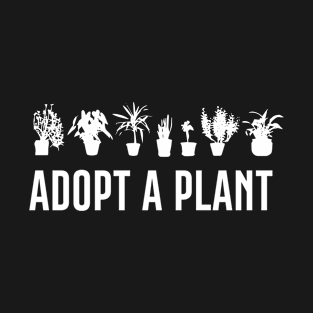 Adopt A Plant T-Shirt