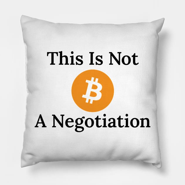 Not A Negotiation Pillow by Stacks