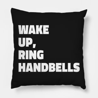 Wake Up, Ring Handbells Pillow