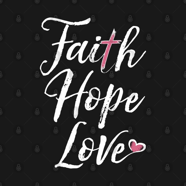 Christian Faith Hope Love by QUYNH SOCIU