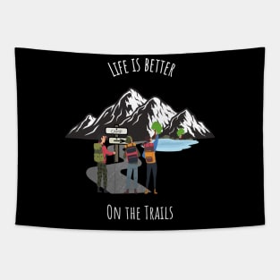 Life Is Better On The Trails Mountain Tapestry