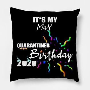 May Birthday Quarantined 2020 Pillow