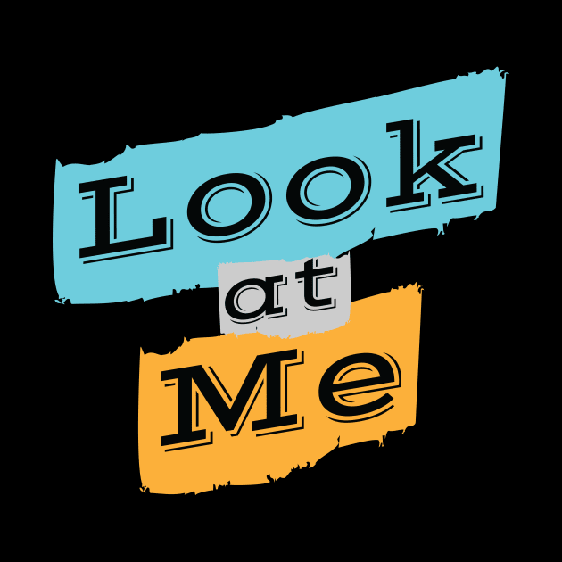 Look At Me by LAMUS