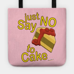 Just Say No To Cake Tote