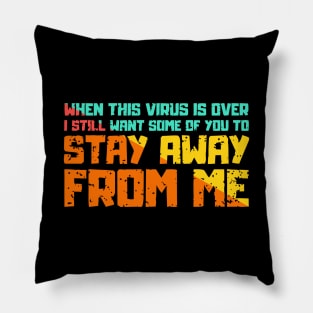 When This Virus Is Over Funny Hope In 2021 Pillow