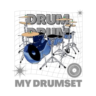 My Drumset T-Shirt