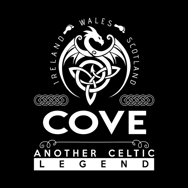 Cove Name T Shirt - Another Celtic Legend Cove Dragon Gift Item by harpermargy8920