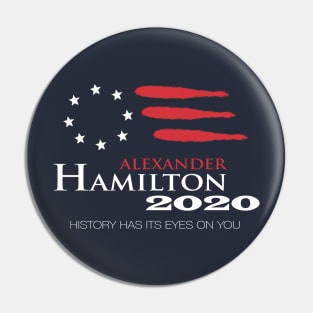 Hamilton 2020 - History Has Its Eyes On You Pin