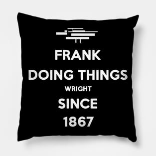 Frank is wRight! Pillow