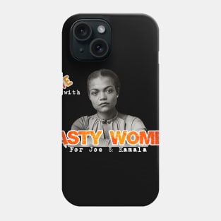 Vote With Nasty Women For Joe & Kamala Phone Case