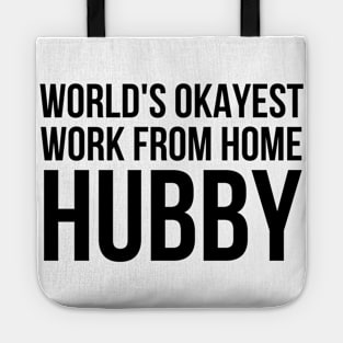 Worlds Okayest Work From Home Husband Tote