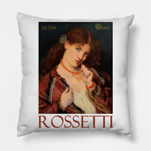 Joli Coeur (1867) by Dante Gabriel Rossetti Pillow by Naves