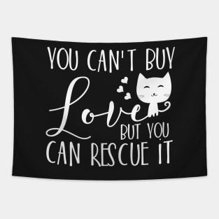 You can't buy love but you can rescue it Tapestry