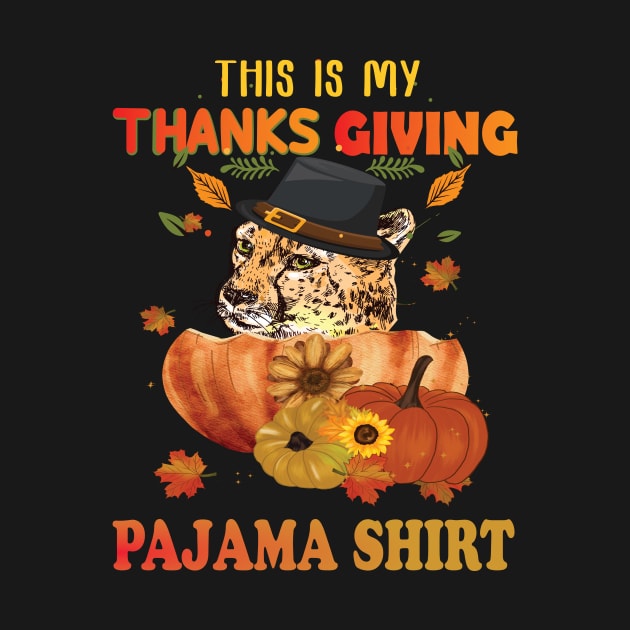 This is my thanksgiving pajama shirt cheetah lovers thanksgiving gift by DODG99