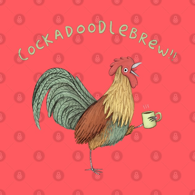 Cockadoodlebrew!! by Sophie Corrigan