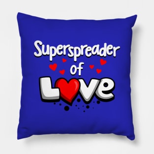 Superspreader of Love Pillow