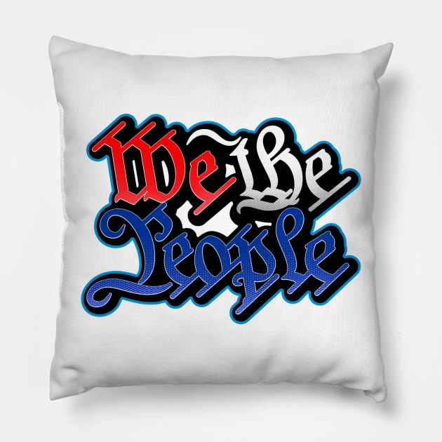 We the People Pillow by TaterSkinz