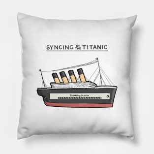 Syncing of the Titanic Pillow