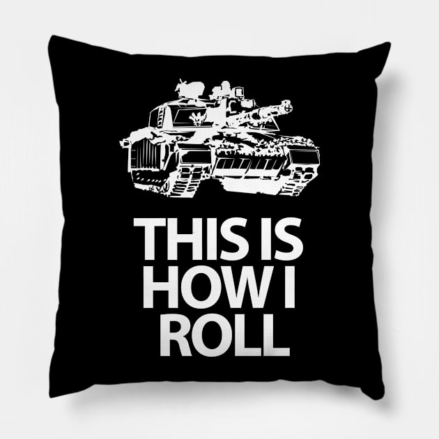 This is How I Roll Pillow by SillyShirts