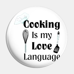 Cooking Is My Love Language Pin