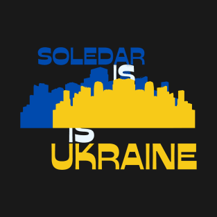 Soledar is Ukraine, Соледар – це Україна T-Shirt