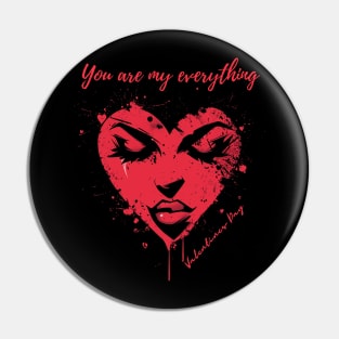 You are my everything. A Valentines Day Celebration Quote With Heart-Shaped Woman Pin