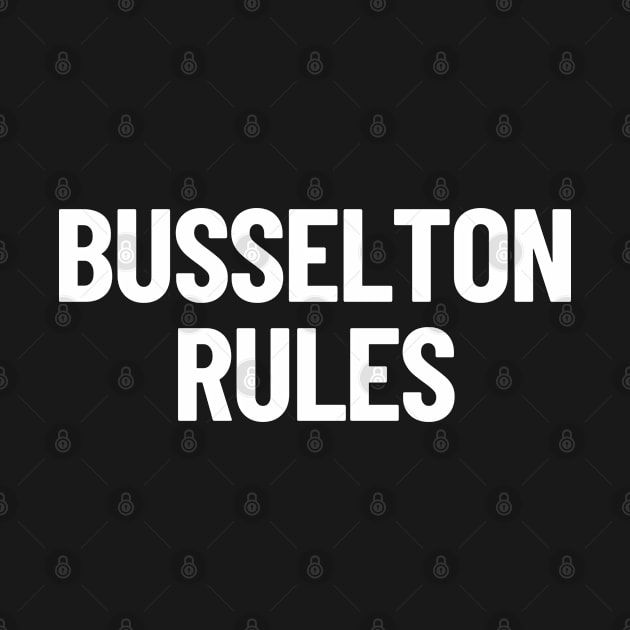 Busselton Rules Western Australia Capital City by LegitHooligan