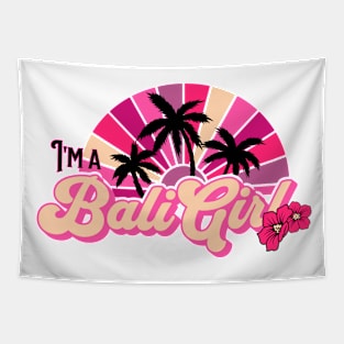 I'm a Bali Girl Tapestry