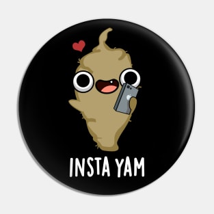 Insta-yam Cute Yam Veggie Pun Pin