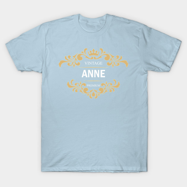 Discover Anne Name - Anne - T-Shirt