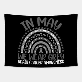 Brain Cancer Awareness In May We Wear Grey Rainbow Tapestry